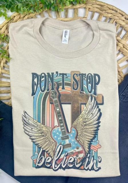 Don’t stop believing tee